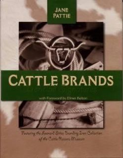 Cattle Brands Ironclad Signatures book Branding Irons