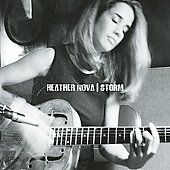 Storm by Heather Nova CD, Aug 2003, Sony Music Distribution USA