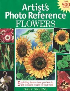 Artists Photo Reference Flowers by Gary Greene 2005, Paperback