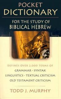   the Study of Biblical Hebrew by Todd J. Murphy 2003, Paperback