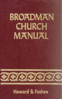 Broadman Church Manual by Howard B. Foshee 1973, Paperback