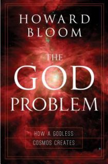 The God Problem by Howard Bloom (2012, H