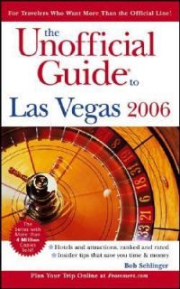 The Unofficial Guide to Las Vegas by Bob Sehlinger 2005, Paperback 