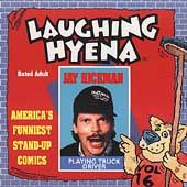 Playing Truck Driver by Jay Hickman CD, Sep 1997, Laughing Hyena 