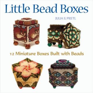   Boxes Built with Beads by Julia S. Pretl 2006, Paperback