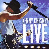 Live Live Those Songs Again by Kenny Chesney CD, Sep 2006, BNA