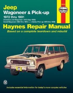 Jeep Wagoneer and Pickup, 1972 1991 by John Haynes and Haynes 
