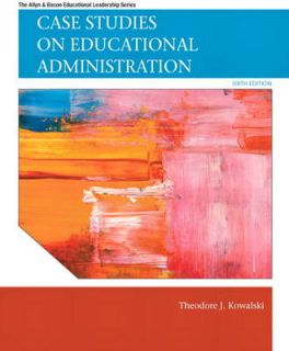  Administration by Theodore J. Kowalski Paperback, 2011