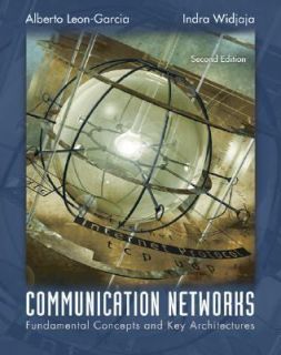 Communication Networks by Indra Widjaja and Alberto Leon Garcia (2003 