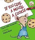 If You Give a Mouse a Cookie by Laura Joffe Numeroff 1996, Hardcover 