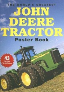 The Worlds Greatest John Deere Tractor Poster Book 2007, Paperback 