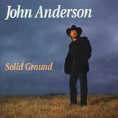 Solid Ground by John Anderson CD, Jun 1993, BNA