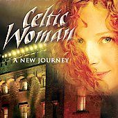 New Journey by Celtic Woman CD, Jan 2007, Angel Records
