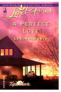 A Perfect Love by Lenora Worth 2005, Paperback