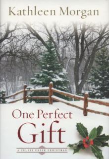 One Perfect Gift by Kathleen Morgan 2008, Hardcover