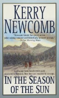 In the Season of the Sun by Kerry Newcomb 2003, Paperback