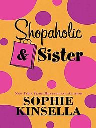Shopaholic Sister by Sophie Kinsella 2005, Hardcover, Large Print 