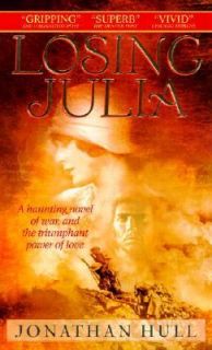 Losing Julia by Jonathan Hull 2001, Paperback