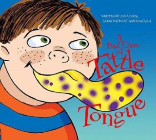 Bad Case of Tattle Tongue by Julia Cook 2008, Paperback