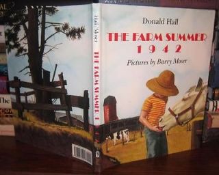 Hall, Donald Barry Moser FARM SUMMER 1942 1st Edition First Printing
