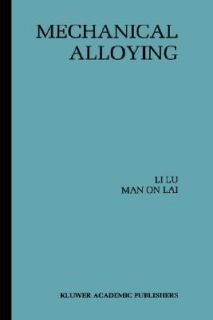 Mechanical Alloying by Li Lu and Man O. Lai 1997, Hardcover