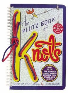 The Klutz Book of Knots by John Cassidy 1985, Mixed Media Book, Other 