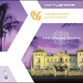 Party Groove White Party 2001 by DJ David Knapp CD, Jul 2005, Centaur 