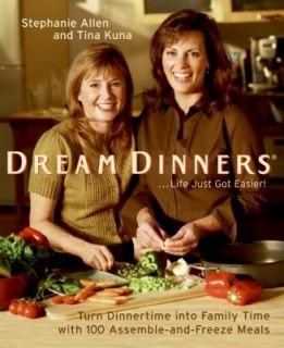   Freeze Meals by Tina Kuna and Stephanie Allen 2006, Paperback