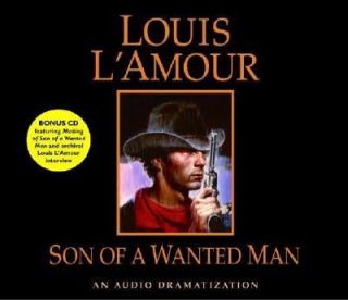 Son of a Wanted Man by Louis LAmour 2005, CD, Abridged