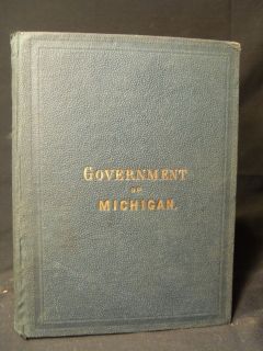Vintage History Government of Michigan its History and Jurisprudence 