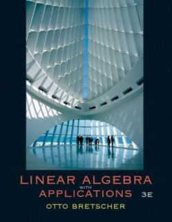Linear Algebra with Applications by Otto Bretscher 2004, Hardcover 