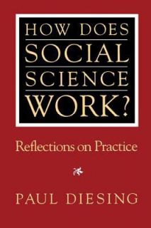 How Does Social Science Work?  Reflections on Practice by Paul 