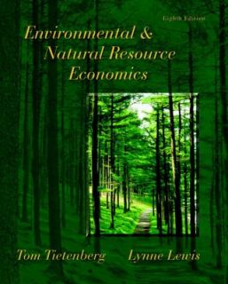 Environmental and Natural Resource Economics by Lynne Lewis, Thomas H 