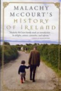 Malachy McCourts History of Ireland by Malachy McCourt 2008 