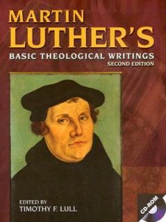   Basic Theological Writings by Timothy F. Lull 2005, Paperback