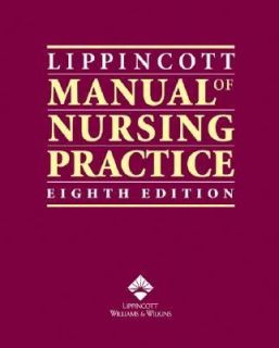 Lippincott Manual of Nursing Practice by Sandra M. Nettina 2005 