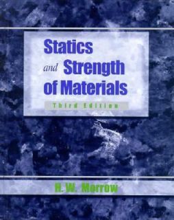   and Strength of Materials by H. W. Morrow 1997, Hardcover