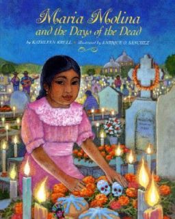 Maria Molina and the Days of the Dead by Kathleen Krull 1994 