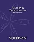 Algebra & Trigonometry (7th Edition) Michael Sullivan