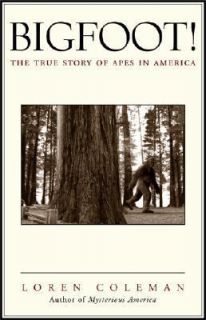   True Story of Apes in America by Loren Coleman 2003, Hardcover