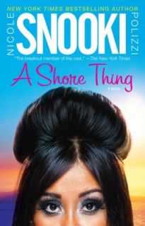 Shore Thing by Nicole Snooki Polizzi 2011, Paperback