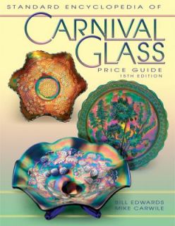 Standard Encyclopedia of Carnival Glass Price Guide by Mike Carwile 