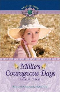 Millies Courageous Days by Martha Finley 2007, Paperback
