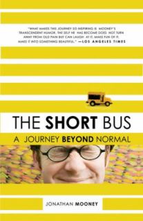   Bus A Journey Beyond Normal by Jonathan Mooney 2008, Paperback