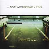 Spoken For by MercyMe (CD, Jan 2005, INO