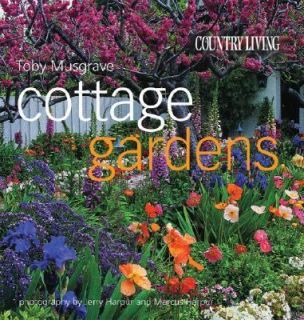 Country Living Cottage Gardens by Toby Musgrave 2004, Hardcover