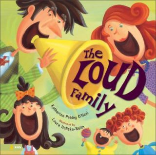 The Loud Family by Katherine Pebley ONeal 2008, Hardcover