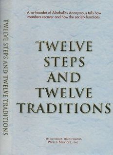   and Twelve Traditions by A. A. World Services (74th Printing,2010