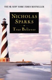 True Believer by Nicholas Sparks (2006, 