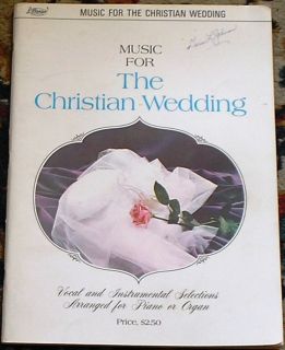 Music For The Christian Wedding Vocal Instrumental Piano Organ Church 